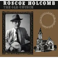Konkurrent Roscoe Holcomb - The Old Church (LP)