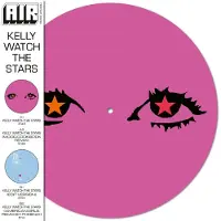 PARLOPHONE - Kelly Watch the Stars - LP - Picture Disc