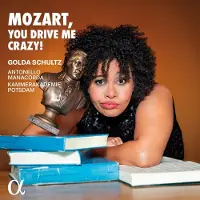 OUTHERE MOZART, YOU DRIVE ME CRAZY!