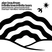 Konkurrent Alan Braufman - Infinite Love Infinite Tears (CD)