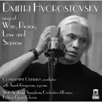 OUTHERE Dmitri Hvorostovsky, Constantine Orbelian - War, Peace, Love & Sorrow (CD)