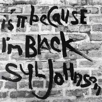 Konkurrent Syl Johnson - Is It Because I’m Black (LP) (Coloured Vinyl)