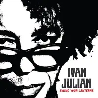 MVD Ivan Julian - Swing Your Lanterns (LP)