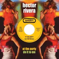Ginza.se Hector Rivera - At the Party / Do It To Me (Single)