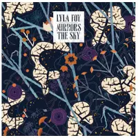 Konkurrent Lyla Foy - Mirrors The Sky (CD)