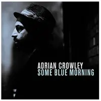 Konkurrent Adrian Crowley - Some Blue Morning (CD)