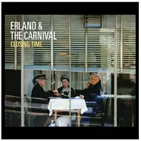 Konkurrent Erland & The Carnival - Closing Time (CD)