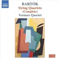 OUTHERE Vermeer Quartet - Bartók: Complete String Quartets (2 CD)
