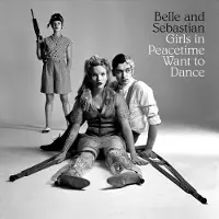 Belle and Sebastian - Girls In Peacetime Want To Dance (Box Set) (Limited Edition) (4 LP)