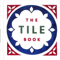 Thames & Hudson The Tile Book History Pattern Design - BLOXHAM TERRY