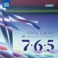 OUTHERE Tony Banks, London Philharmonic Orchestra, City Of Prague Philharmonic Orchestra - 18 Pieces For Orchestra - 7 . 6 . 5 (3 CD)