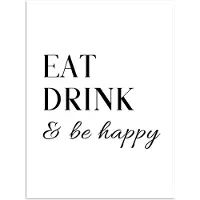 PosterMonkey Poster 30x40 cm - Quote - 'Eat, Drink & be happy' - Zwart - Wit - Posters - Wanddecoratie keuken - Muurdecoratie woonkamer - Decoratieve accessoires - Kamer muur decoratie