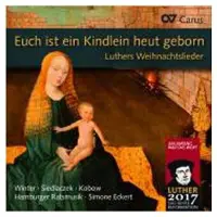 Ginza.se Veronika Winter, Ina Siedlaczek, Jan Kobow, Hamburger Ratsmusik, Simone Eckert - Euch Ist Ein Kindlein Heut Geborn - Luthers Weihnachtslieder (CD)