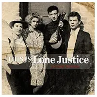 Universal Music This is lone justice the vaught tapes 1983