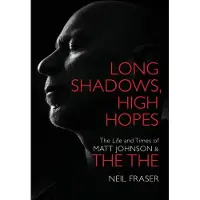OMNIBUS PRESS Long Shadows, High Hopes