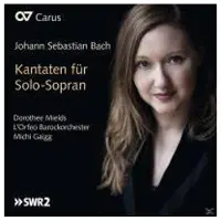 Carus Kantaten für Solo-Sopran BWV 204,199,1127