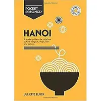 Hardie Grant Books Hanoi Pocket Precincts - Juliette Elfick