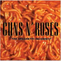 GEFFEN THE SPAGHETTI INCIDENT