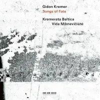 OUTHERE Gidon Kremer, Kremerata Baltica, Vida Mikneviciu - Songs Of Fate (CD)