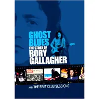 Universal Music Ghost blues the story of Rory Gallagher - Beat club sessions - DVD Zone 1