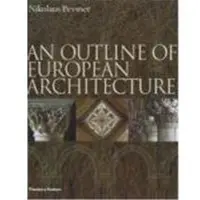 Thames & Hudson An Outline of European Architecture - Nikolaus Pevsner