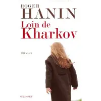 Grasset Loin de Karkhov - Roger Hanin