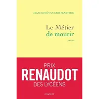 Grasset Le metier de mourir - Jean-René Van Der Plaetsen