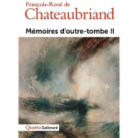 Gallimard Mémoires d'outre tombe