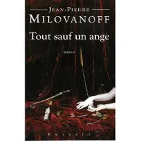Grasset Tout sauf un ange
