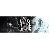 This War of Mine: Complete Edition - Windows Download