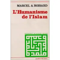 Albin Michel L'HUMANISME DE L'ISLAM