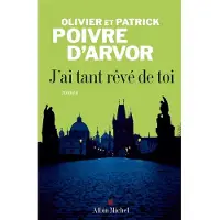 Albin Michel J'ai tant rêvé de toi