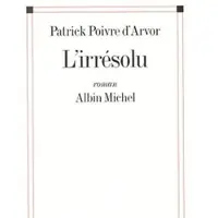 Albin Michel L'irrésolu