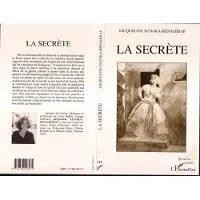 Editions L'Harmattan La secrete - Jacqueline Sudaka-Bénazéraf
