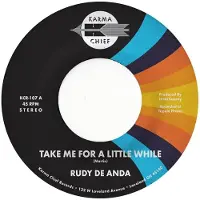 Konkurrent Rudy De Anda - Take Me For A Little While (7" Vinyl Single)