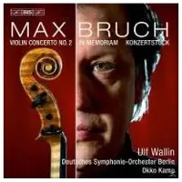 OUTHERE Ulf Wallin - Bruch: Violin Concerto No.2 (SACD)