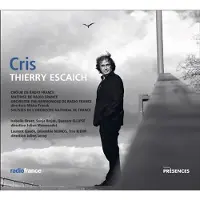 OUTHERE Choeur De Radio France & Maitrise De Radio France - Thierry Escaich: Cris (CD)