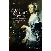John Wiley & Sons Inc. A woman's dilemma - Rosemarie Zagarri