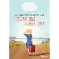 Eyrolles Et si tu redistribuais les cartes de ta vie ?