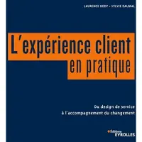 Eyrolles L'expérience client en pratique