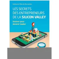 Eyrolles Les secrets des entrepreneurs de la Silicon Valley