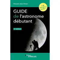 Eyrolles Guide de l'astronome amateur