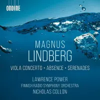 OUTHERE Lawrence Power, Finnish Radio Symphony Orchestra, Nicholas Collon - Lindberg: Viola Concerto | Absence | Serenades (CD)