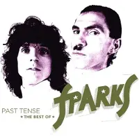 Universal Music Sparks - Past Tense (The Best Of Sparks) (3 CD) (Deluxe Edition)