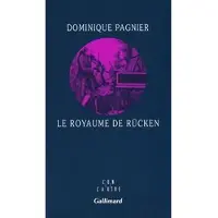 Gallimard Le royaume de Rücken - Dominique Pagnier