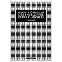 Eyrolles Guide de la réhabilitation des enveloppes et des planchers