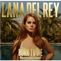 Universal Music Del Rey Lana - Born To Die - The..