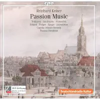 Cd Reinhard Keiser: Passion Music