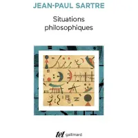 Gallimard Situations philosophiques - Jean-Paul Sartre