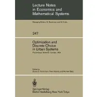 Springer Optimization and discrete choice in urban systems - Collectif